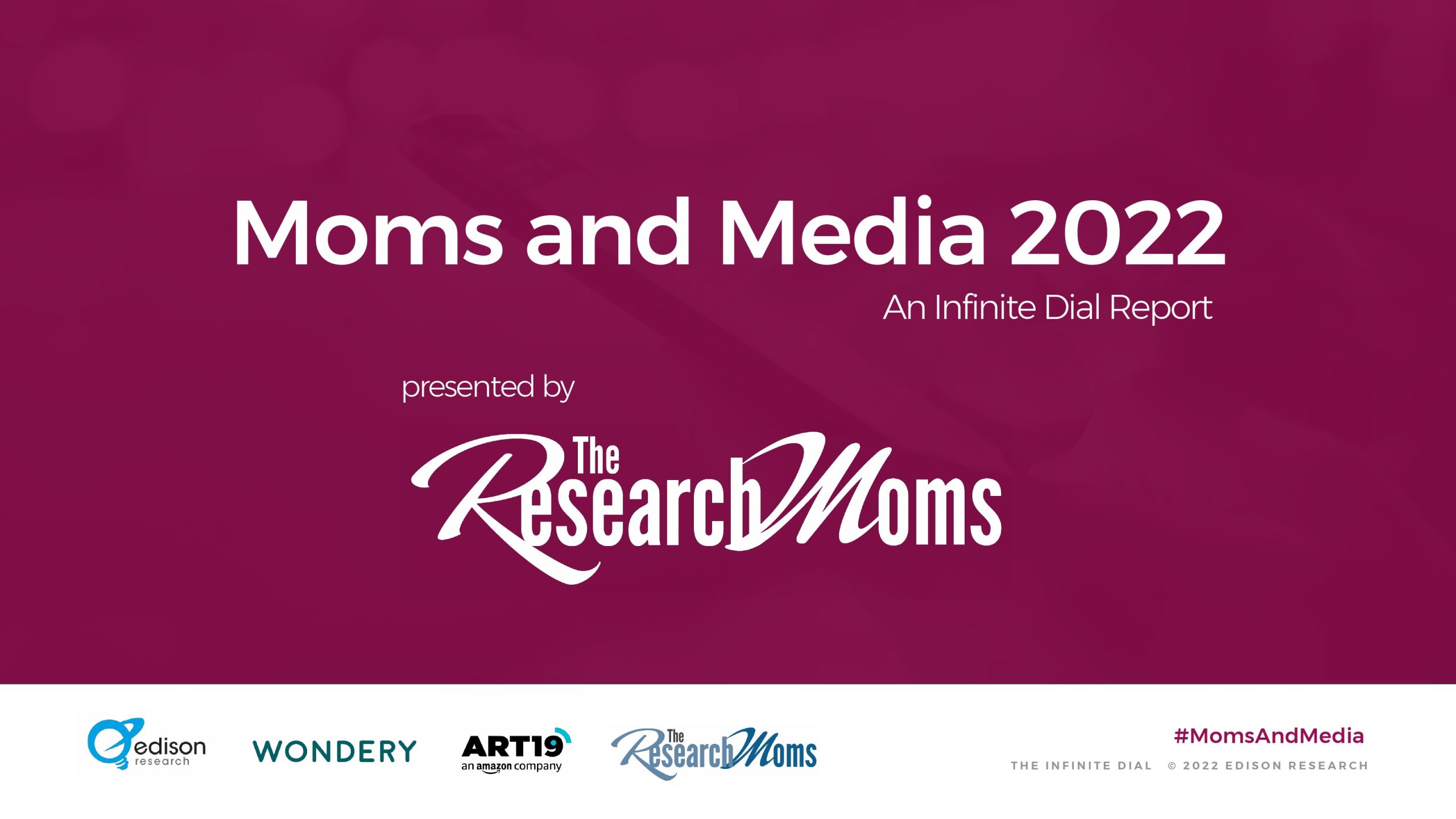 Edison Research：2022年妈妈们与媒体报告