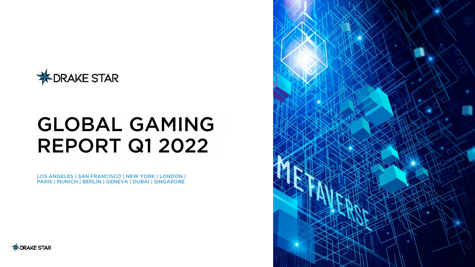 Drake Star： 2022年第一季度全球游戏行业报告