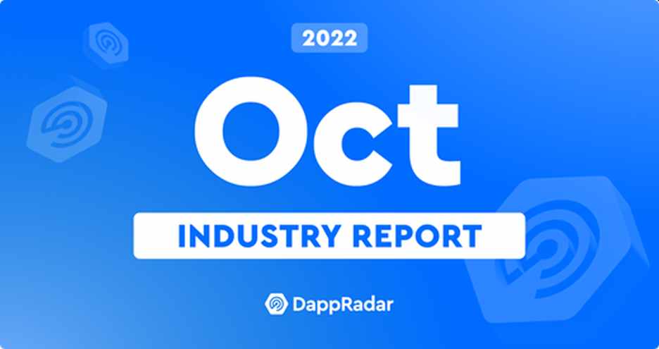 DappRadar 的 10 月份行业报告显示，尽管遭遇创纪录的黑客攻击，加密行业仍在复苏